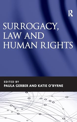 Surrogacy, Law and Human Rights