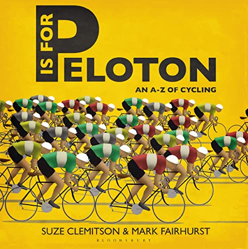 P Is For Peloton: The A-Z Of Cycling