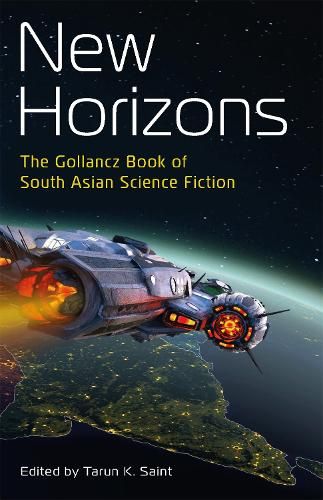 New Horizons: The Gollancz Book of South Asian Science Fiction