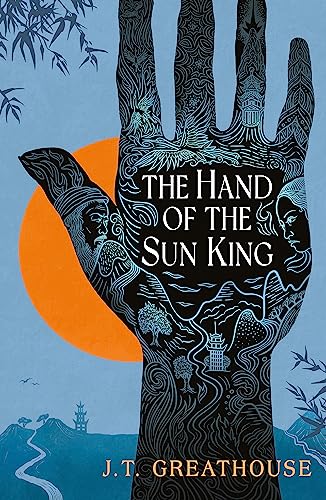 The Hand of the Sun King: The British Fantasy Award-nominated fantasy epic