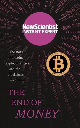 The End of Money: The story of bitcoin, cryptocurrencies and the blockchain revolution