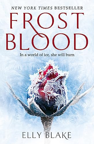 Frostblood: the epic New York Times bestseller: The Frostblood Saga Book One