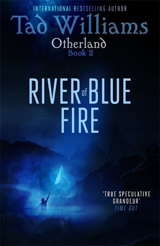 River of Blue Fire: Otherland Book 2