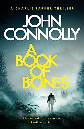 A Book of Bones: A Charlie Parker Thriller: 17.  From the No. 1 Bestselling Author of THE WOMAN IN THE WOODS
