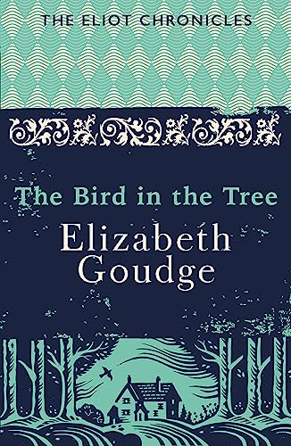 The Bird in the Tree: Book One of The Eliot Chronicles