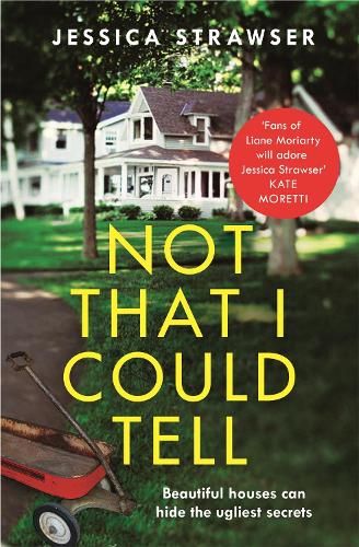 Not That I Could Tell: The page-turning domestic drama