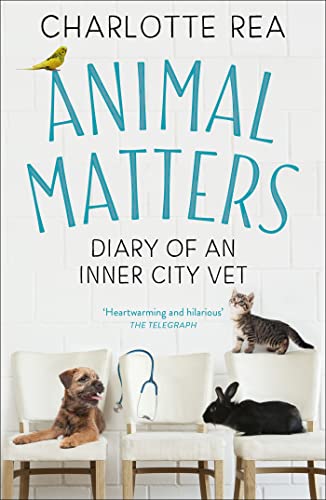 Animal Matters: Diary of an Inner City Vet