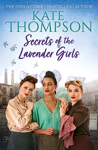 Secrets of the Lavender Girls: a heart-warming and gritty WW2 saga