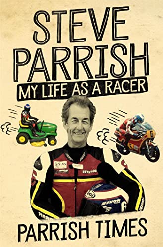 Parrish Times: My Life as a Racer