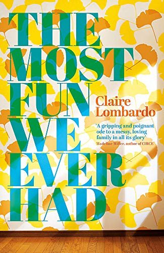 The Most Fun We Ever Had: Longlisted for the Women's Prize for Fiction 2020