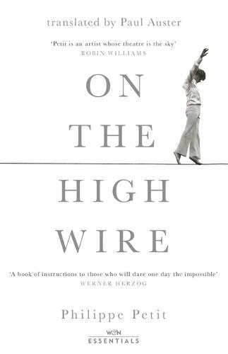 On the High Wire: With an introduction by Paul Auster