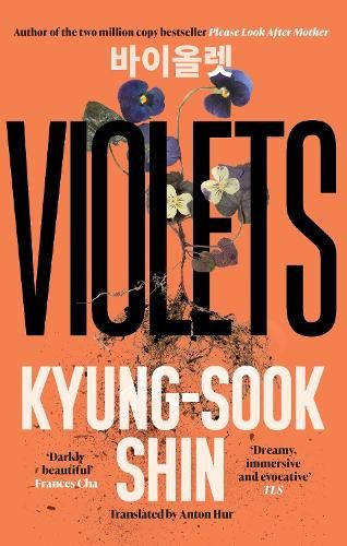 Violets: From the bestselling author of Please Look After Mother