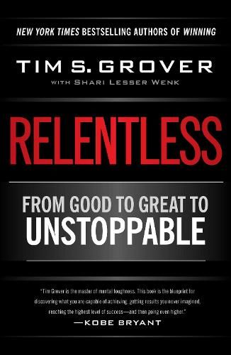 Relentless: From Good to Great to Unstoppable