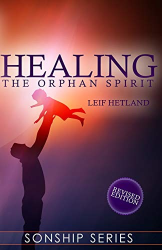 Healing the Orphan Spirit
