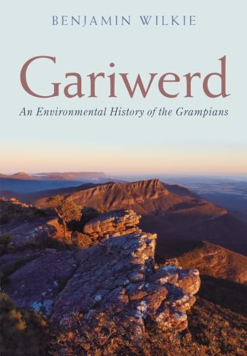 Gariwerd: An Environmental History of the Grampians