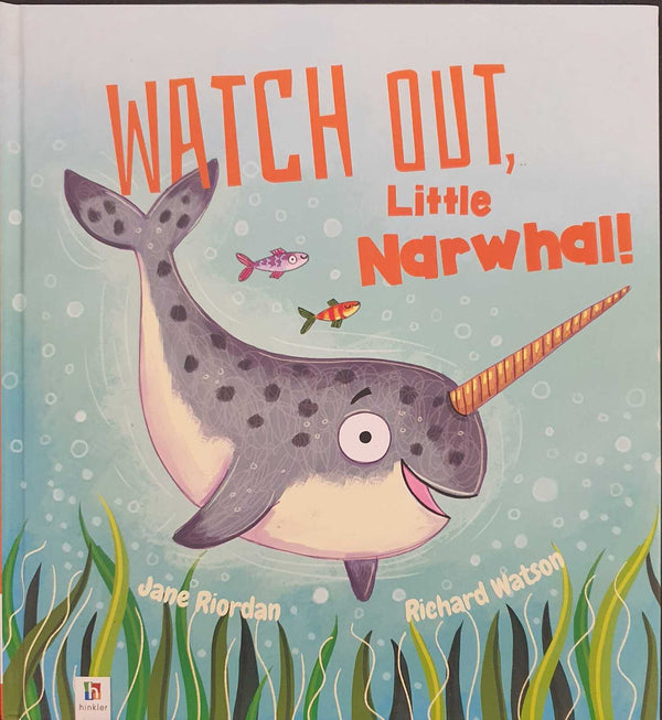 Watch Out, Little Narwhal