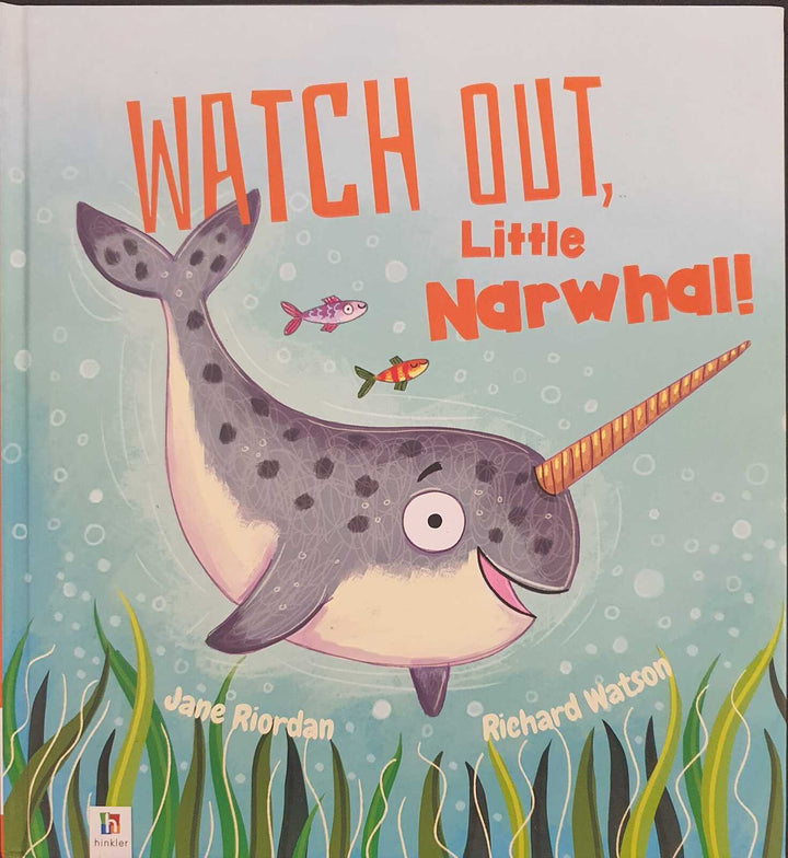 Watch Out, Little Narwhal