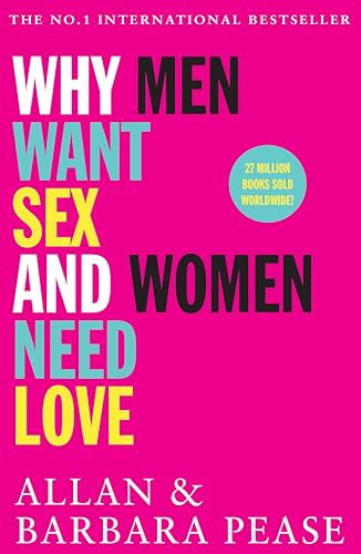 Why Men Want Sex and Women Need Love