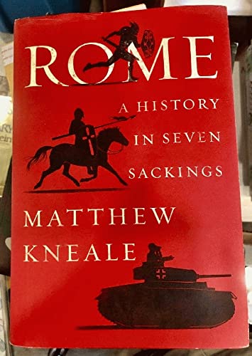 Rome: A History in Seven Sackings