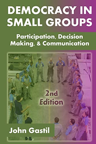 Democracy in Small Groups, 2nd edition: Participation, decision