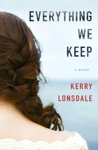 Everything We Keep: A Novel