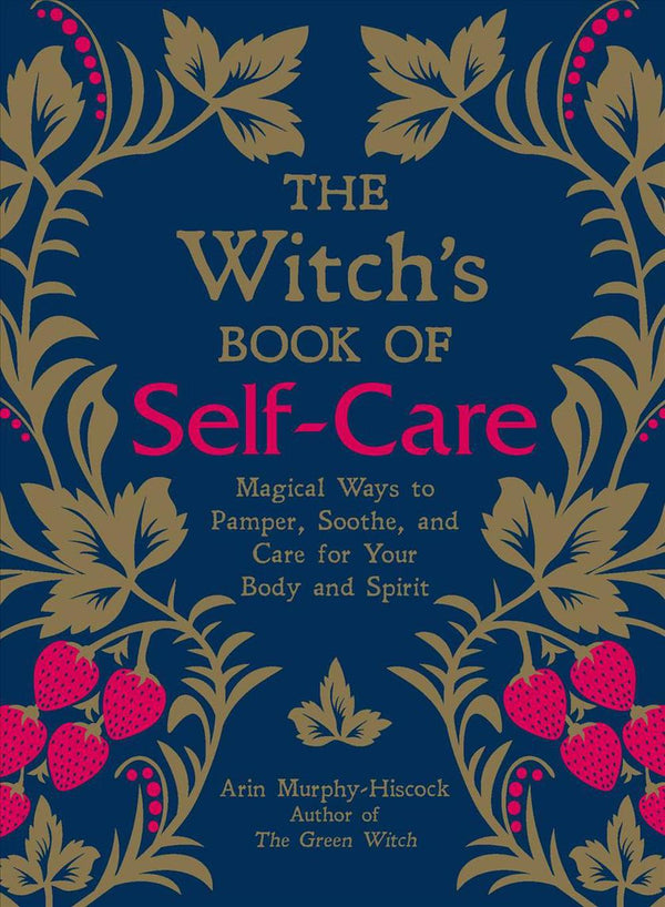 The Witch's Book Of Self-Care