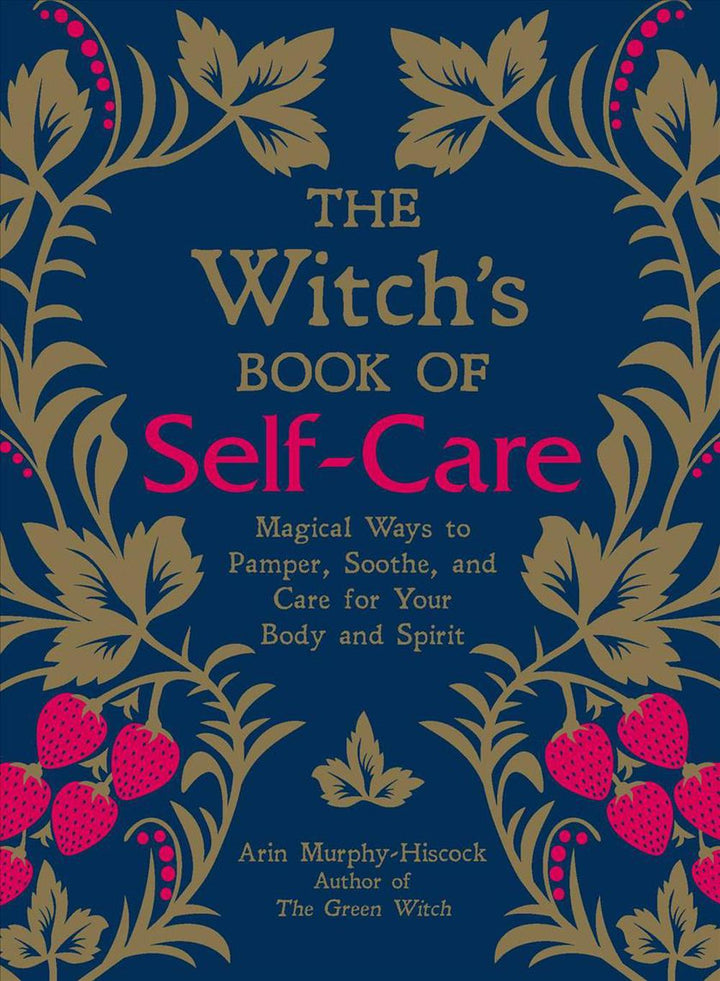 The Witch's Book Of Self-Care