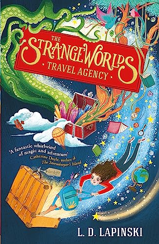 The Strangeworlds Travel Agency: Book 1