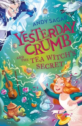 Yesterday Crumb and the Tea Witch's Secret: Book 3