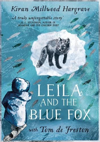 Leila and the Blue Fox: Winner of the Wainwright Children's Prize 2023