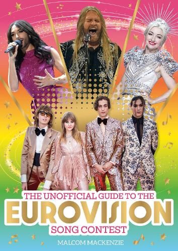 The Unofficial Guide to the Eurovision Song Contest: The must-have guide to Eurovision!