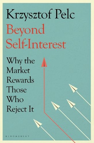 Beyond Self-Interest: Why the Market Rewards Those Who Reject It