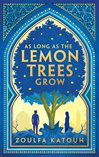 As Long As the Lemon Trees Grow: The breathtaking story of love and loss in the Syrian revolution