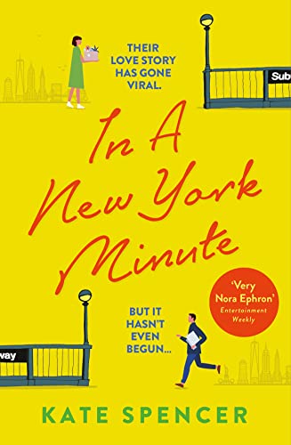 In A New York Minute: The laugh out loud romantic comedy and must read debut