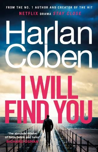 I Will Find You: From the #1 bestselling creator of the hit Netflix series Fool Me Once