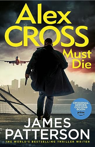 Alex Cross Must Die: (Alex Cross 31)