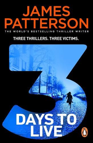 3 Days to Live: Three Thrillers. Three Victims.