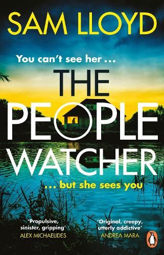 The People Watcher: In the middle of the night, you can't see her. But she sees you . . .