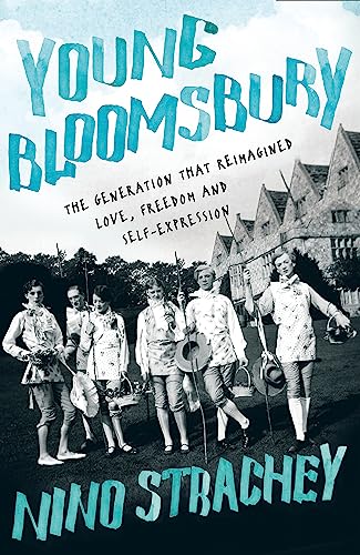 Young Bloomsbury: the generation that reimagined love, freedom and self-expression