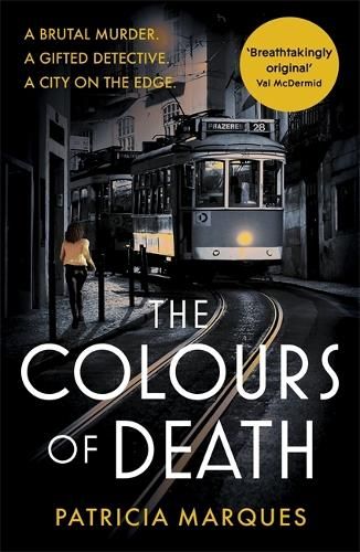 The Colours of Death: A gripping crime novel set in the heart of Lisbon