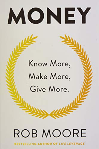 Money: Know More, Make More, Give More