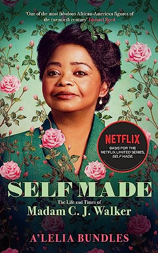 Self Made: The Life and Times of Madam C. J. Walker