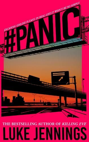 Panic: The thrilling new book from the bestselling author of Killing Eve