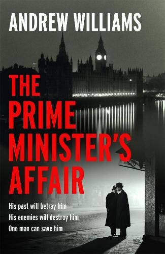 The Prime Minister's Affair: The gripping historical thriller based on real events