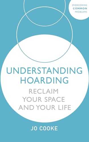 Understanding Hoarding: Reclaim your space and your life