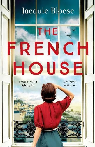 The French House: The captivating and heartbreaking wartime love story and Richard & Judy Book Club pick