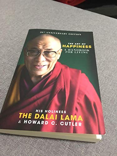 The Art of Hapiness: a Handbook for Living 