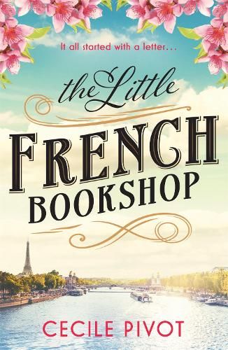 The Little French Bookshop: A tale of love, hope, mystery and belonging