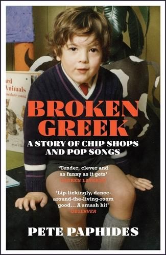 Broken Greek: A Story of Chip Shops and Pop Songs