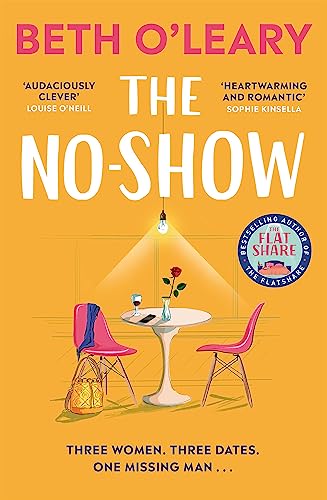 The No-Show: The utterly heart-warming new novel from the author of The Flatshare